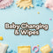 Baby Changing & Wipes